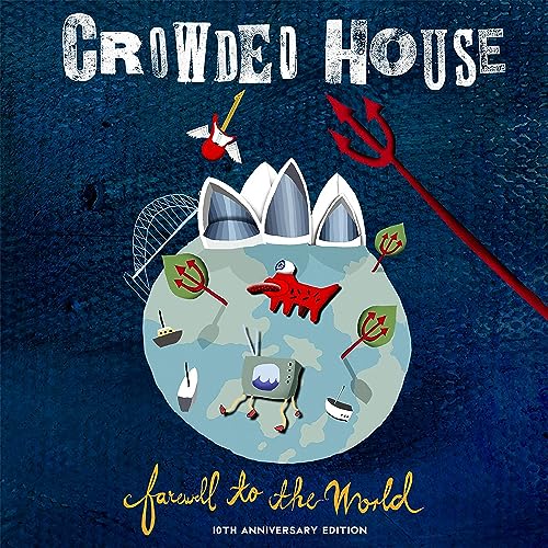 Crowded House - Farewell To The World (Live at Sydney Opera House) [2006 - Remaster] ((CD))