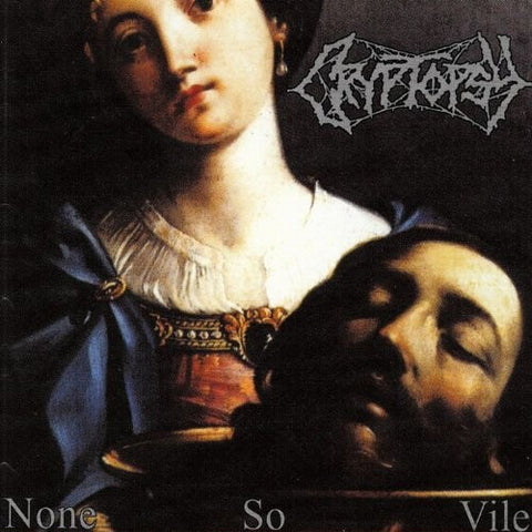 Cryptopsy - None So Vile (Anniversary Edition) ((Vinyl))