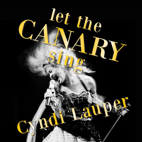 Cyndi Lauper - Let The Canary Sing ((Vinyl))