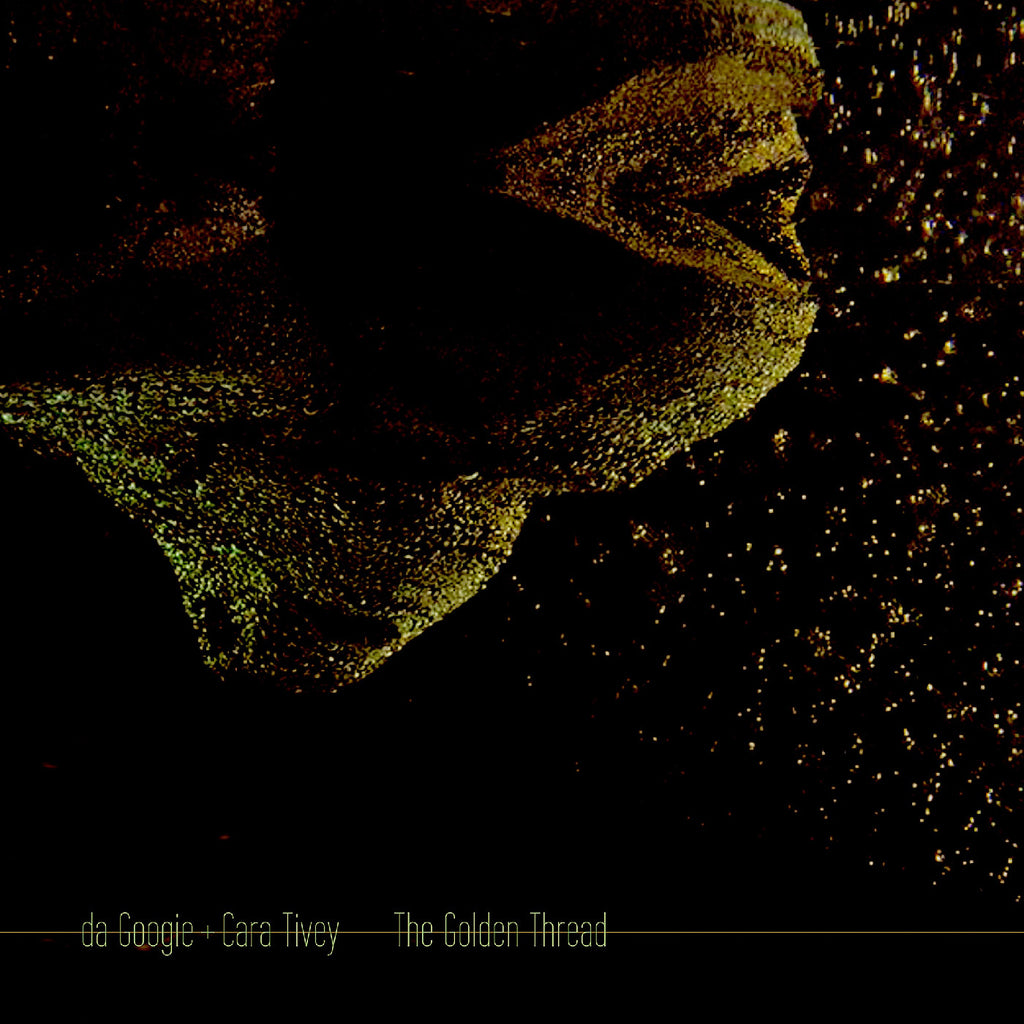 Da Googie + Cara Tivey - The Golden Thread ((CD))