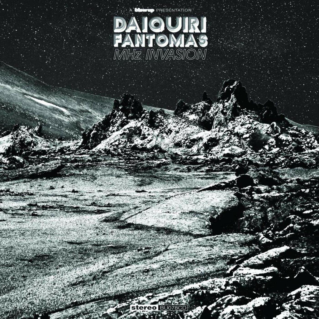 Daiquiri Fantomas - MHz Invasion ((CD))