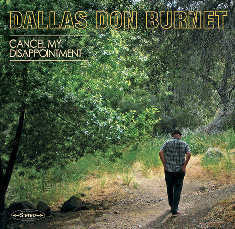 Dallas Don Burnet - Cancel My Disappointment ((CD))