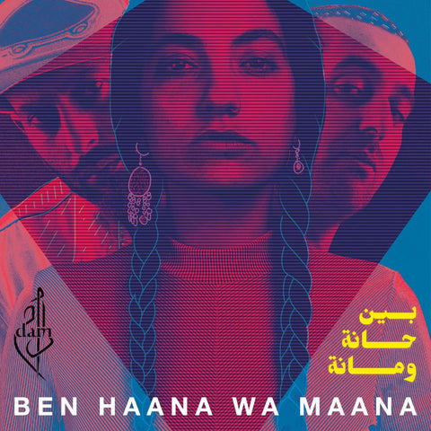 Dam - Ben Haana Wa Maana ((Vinyl))