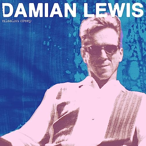 Damian Lewis - Mission Creep ((CD))