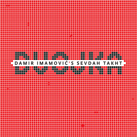 DAMIR IMAMOVIC'S SEVDAH TAKHT - Dvojka ((CD))