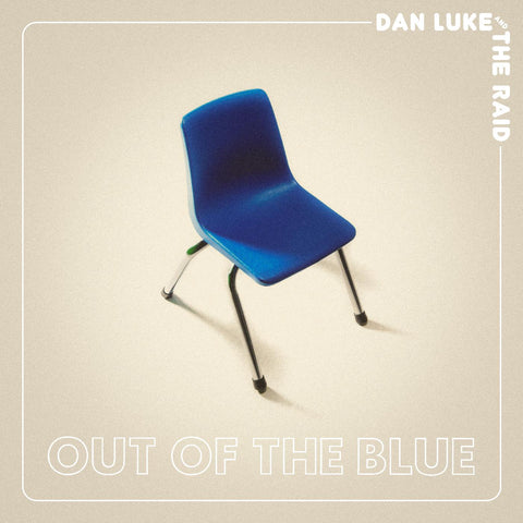 Dan and The Raid Luke - Out Of The Blue ((Vinyl))