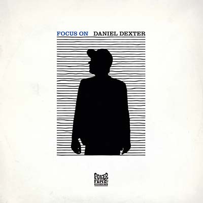 DANIEL DEXTER - Focus On ((CD))