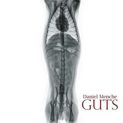 DANIEL MENCHE - Guts ((CD))