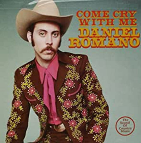 Daniel Romano - Come Cry With Me ((CD))