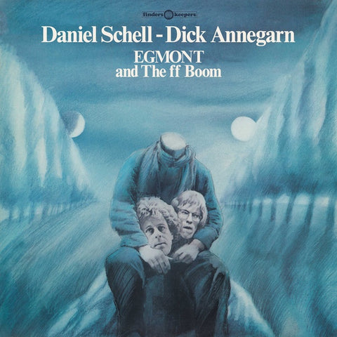 DANIEL SCHELL & DICK ANNEGARN - Egmont and The ff Boom ((Vinyl))
