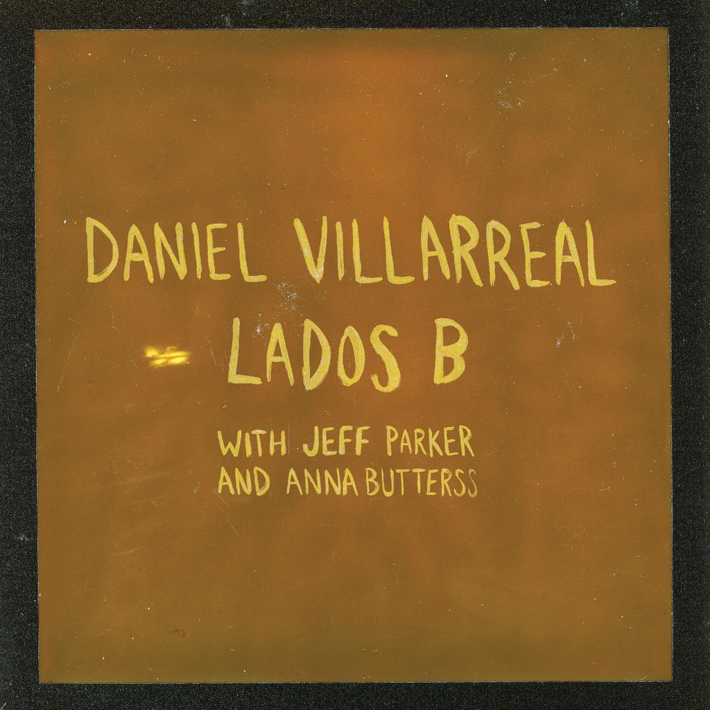 Daniel Villarreal - Lados B ((Vinyl))