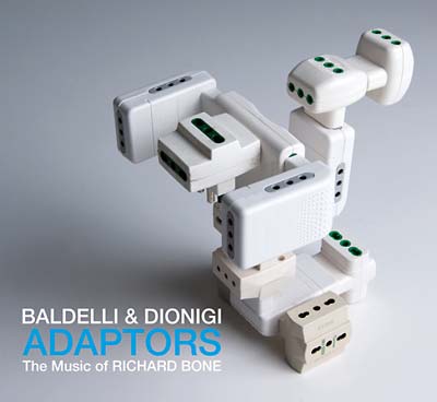 DANIELE BALDELLI & MARCO DIONIGI - Adaptors: The Music Of Richard Bone ((CD))