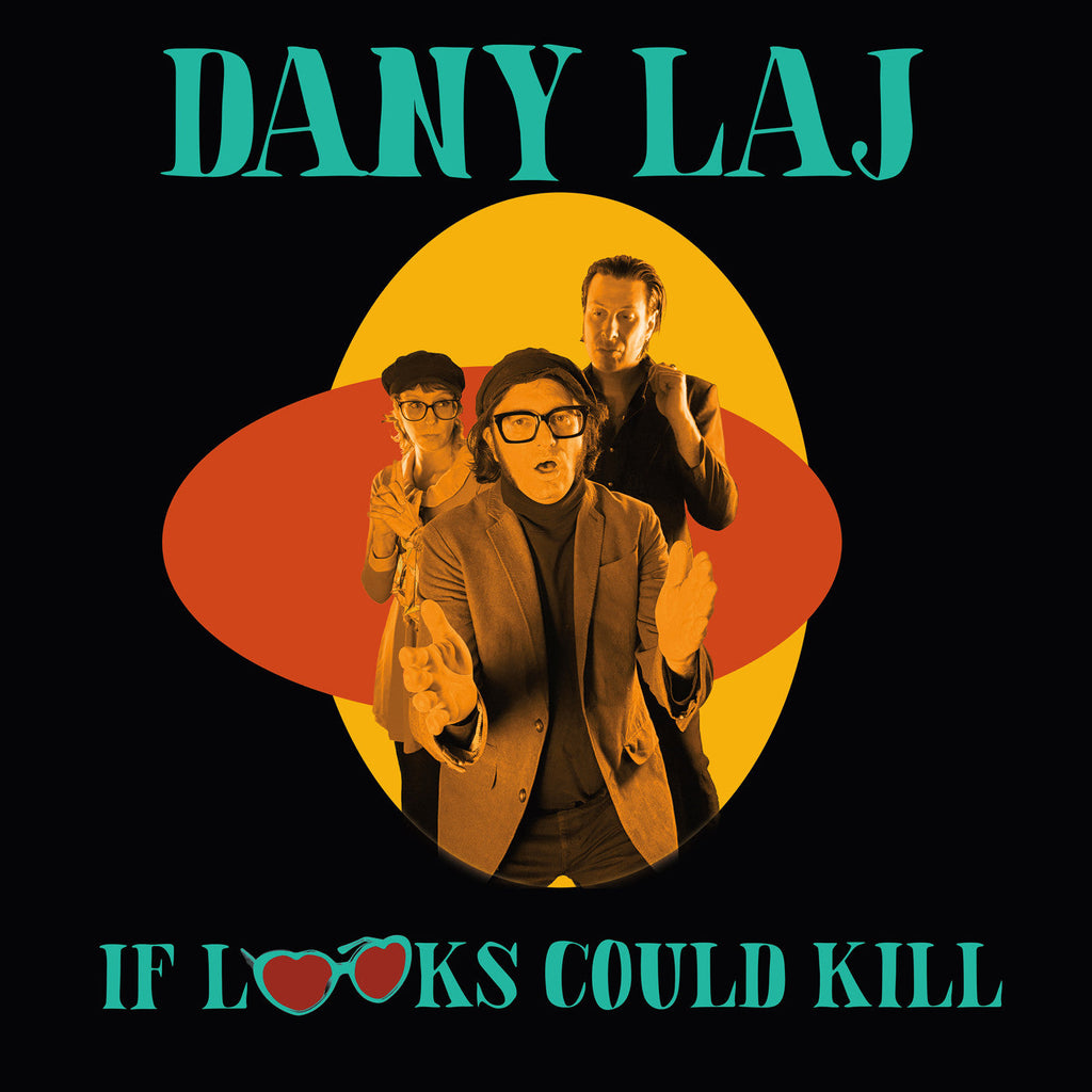 Dany And The Looks Laj - If Looks Could Kill ((Vinyl))