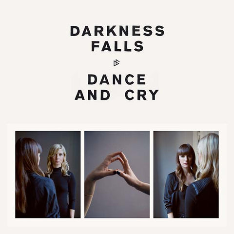 DARKNESS FALLS - Dance and Cry ((CD))