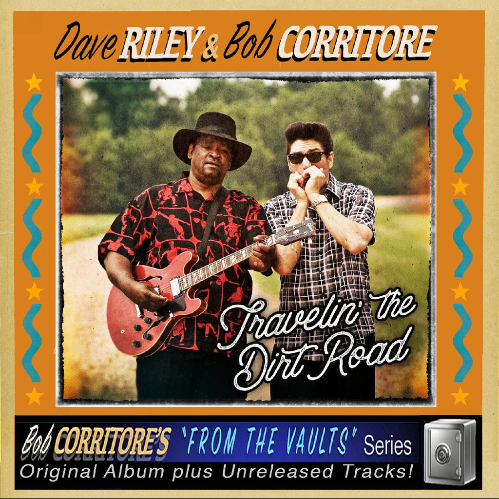 Dave & Bob Corritore Riley - Travelin' The Dirt Road ((CD))