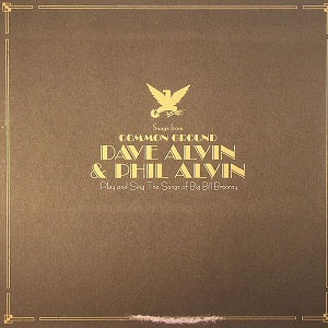 Dave & Phil Alvin Alvin - Songs From Common Ground ((Vinyl))