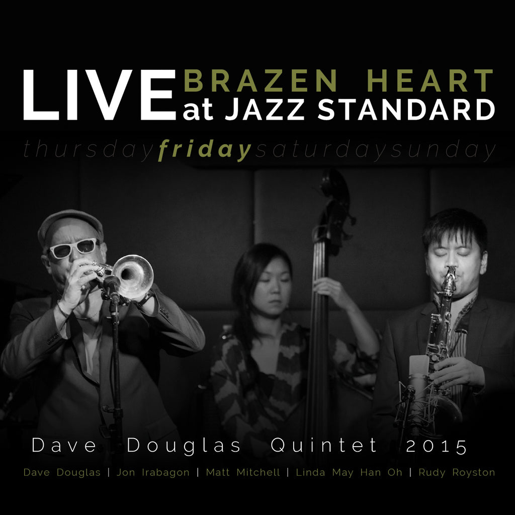 Dave Quintet Douglas - Brazen Heart Live at Jazz Standard - Friday ((CD))