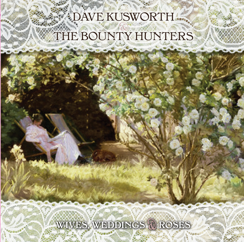 Dave & The Bounty Hunters Kusworth - Wives Weddings & Roses (WHITE VINYL) ((Vinyl))