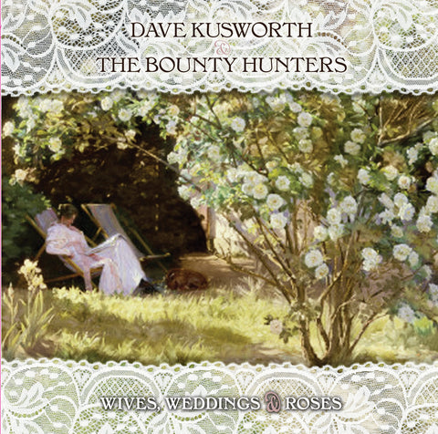 Dave & The Bounty Hunters Kusworth - Wives Weddings & Roses (WHITE VINYL) ((Vinyl))