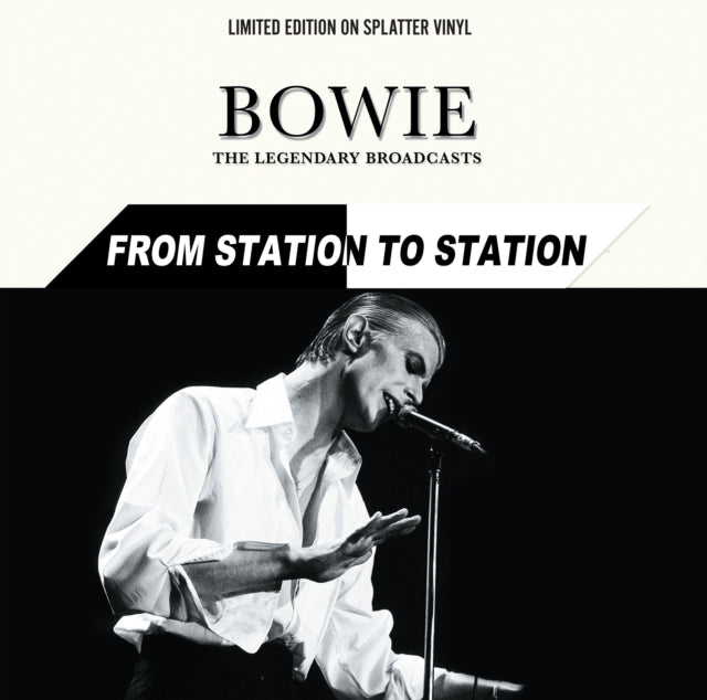 David Bowie - From Station to Station: The Legendary Broadcasts (Limited Edition, Splatter Colored Vinyl) [Import] ((Vinyl))
