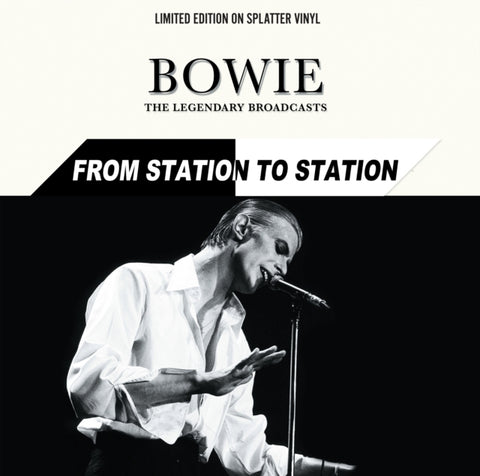 David Bowie - From Station to Station: The Legendary Broadcasts (Limited Edition, Splatter Colored Vinyl) [Import] ((Vinyl))