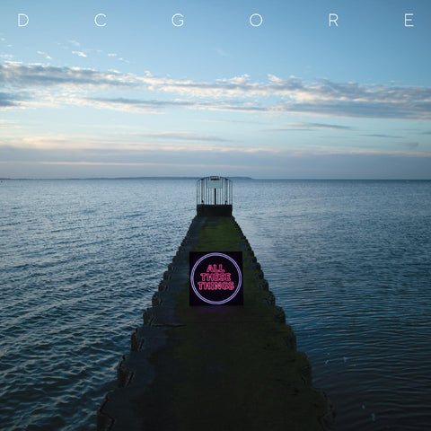 DC Gore - All These Things ((Vinyl))