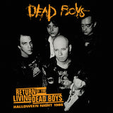 Dead Boys - Return Of The Living Dead Boys: Halloween Night 1986 (Colored Vinyl, Opaque Orange) ((Vinyl))