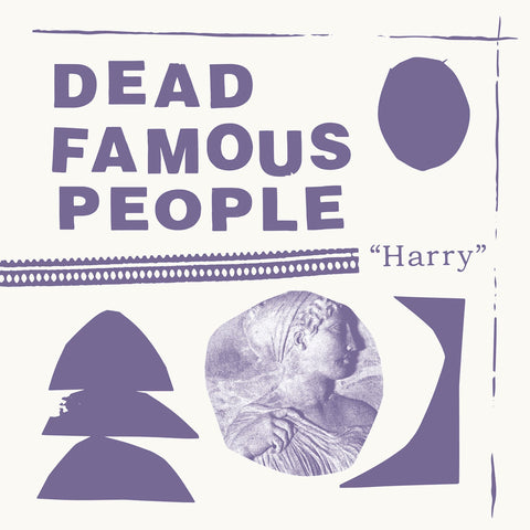 Dead Famous People - Harry ((Vinyl))