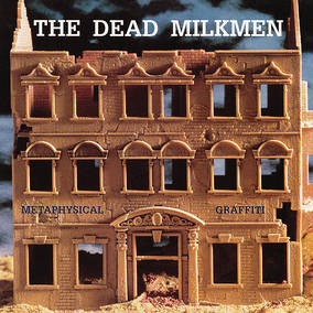 Dead Milkmen, The - Metaphysical Graffiti (RSD11.25.22) ((Vinyl))