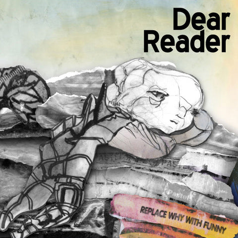 Dear Reader - Replace Why With Funny ((CD))
