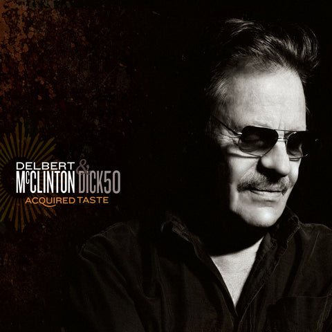 Delbert Mcclinton - Acquired Taste ((CD))