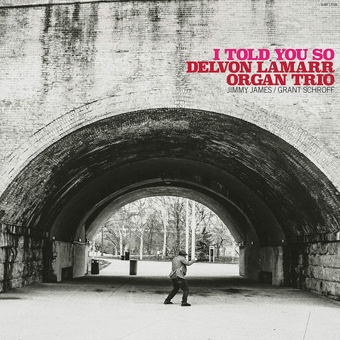 Delvon Lamarr Organ Trio - I Told You So ((Vinyl))