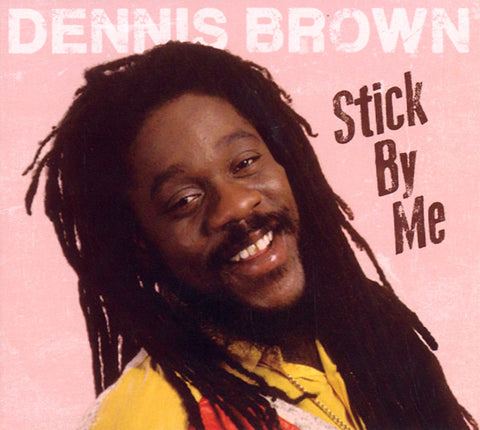 Dennis Brown - Stick By Me ((CD))