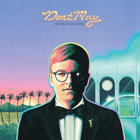 Dent May - Across The Multiverse ((CD))