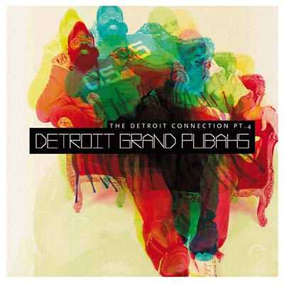 DETROIT GRAND PUBAHS - The Detroit Connection Pt. 4 ((CD))