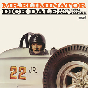 Dick And His Del-tones Dale - Mr. Eliminator - Expanded Edition ((CD))