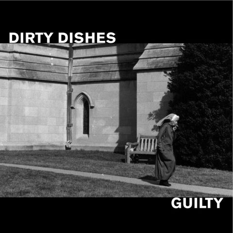 Dirty Dishes - Guilty ((Vinyl))