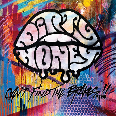 Dirty Honey - Can't Find The Brakes ((Vinyl))