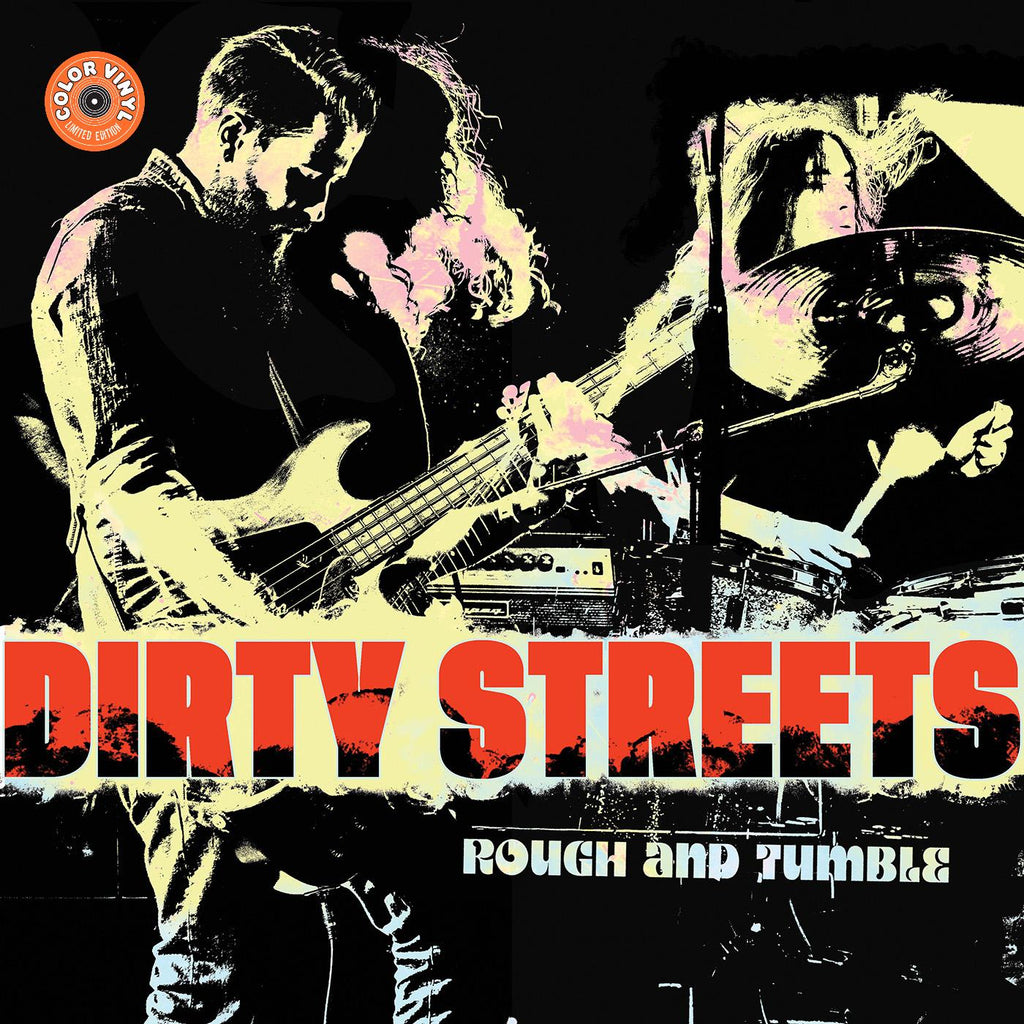 Dirty Streets - Rough and Tumble (YELLOW VINYL) ((Vinyl))