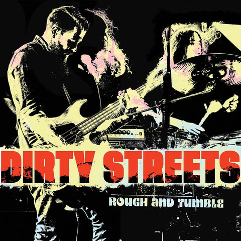 Dirty Streets - Rough and Tumble ((CD))