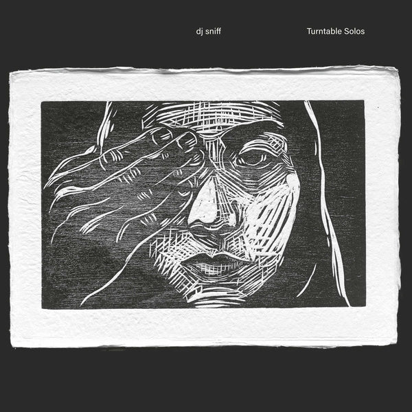 DJ SNIFF - Turntable Solos [Lp] ((Vinyl))