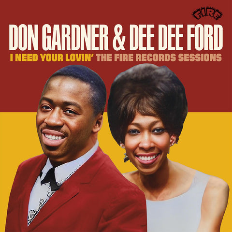 Don & Dee Dee Ford Gardner - I Need Your Lovin': The Fire Records Sessions ((CD))