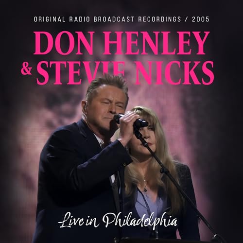 Don & Stevie Nicks Henley - Live In Philadelphia / Radio Broadcast 2005 ((CD))