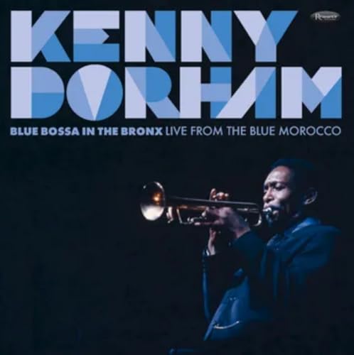 Dorham,Kenny - Blue Bossa In The Bronx: Live From The Blue (Rsd 4.12.25) ((Vinyl))