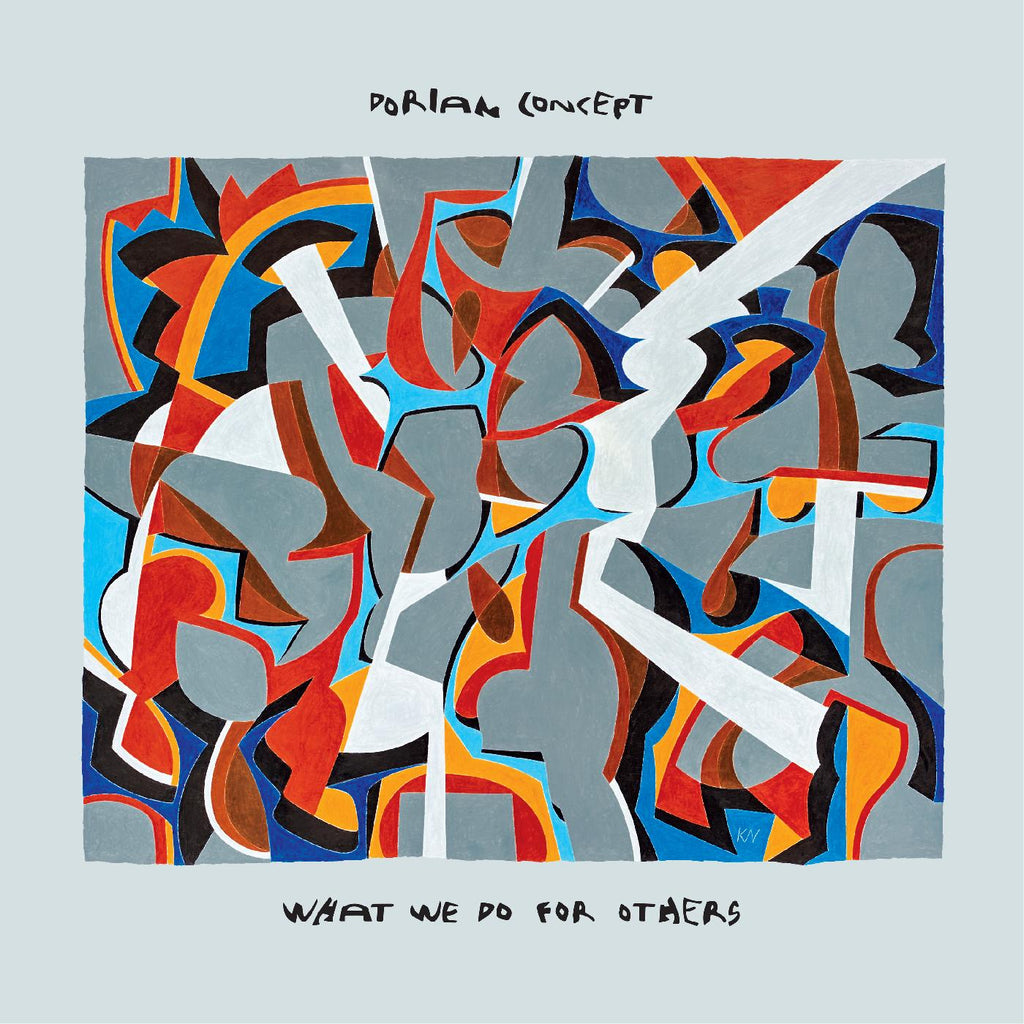 Dorian Concept - What We Do For Others ((Vinyl))