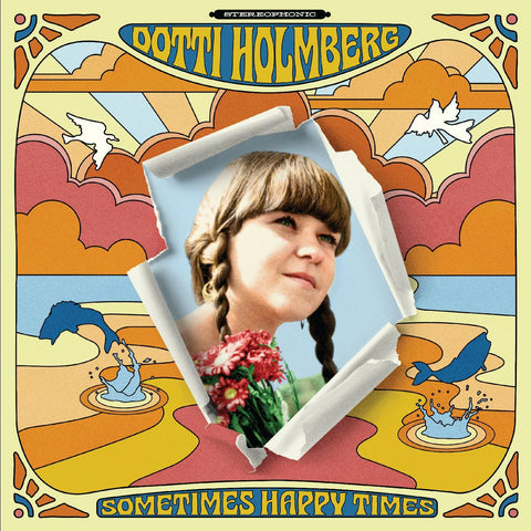 Dotti Holmberg - Some Times Happy Times (ORANGE VINYL) ((Vinyl))