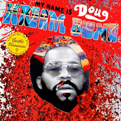 Doug Hream Blunt - My Name Is Doug Hream Blunt: Featuring the hit "Gentle Persuasion" ((CD))