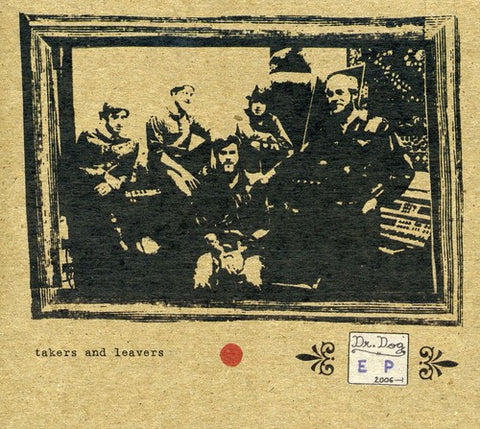 Dr. Dog - Takers And Leavers (Extended Play) ((CD))