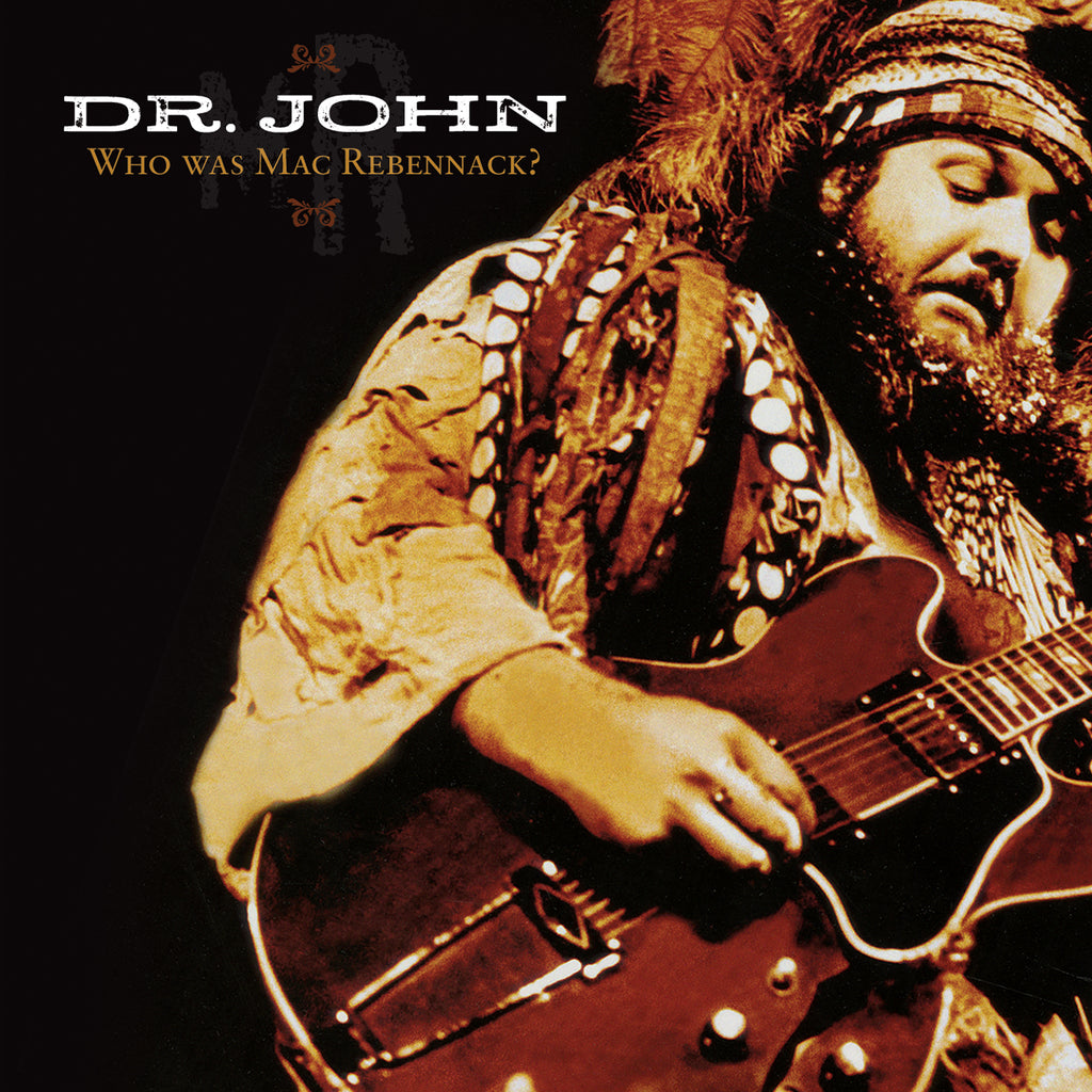 Dr. John - Who Was Mac Rebennack? ((CD))