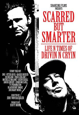 Drivin N Cryin - SCARRED BUT SMARTER: LIFE N TIMES OF DRIVIN' N' ((DVD))